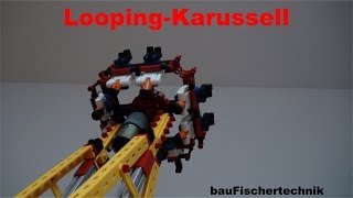 Fischertechnik Looping Karussell [upl. by Allecnirp]