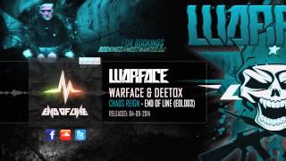 Warface amp Deetox  Chaos Reign [upl. by Mohun]