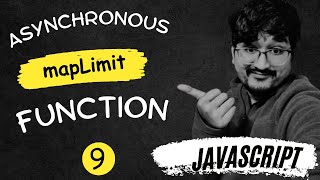 9 100 JS Interview Questions Async Mapping with mapLimit JavaScript Promises Tutorial in HINDI [upl. by Ettennej]