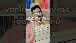 📚 OS 5 MELHORES LIVROS QUE LI EM TODA MINHA VIDA 📚 booktube livros books bookshelf literatura [upl. by Etac]