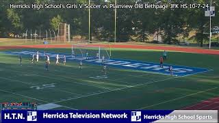 Herricks High Schools Girls V Soccer vs Plainview Old Bethpage JFK HS 10724 [upl. by Nelleeus]