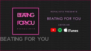 Royalists  Beating For You Official Lyrics Video [upl. by Batista]