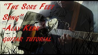 Guitar Tutorial  quotThe Sore Feet Songquot by Ally Kerr MushiShi Theme Song [upl. by Anjela]