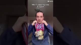 yapping yapper goldmedal sports [upl. by Gorlicki836]