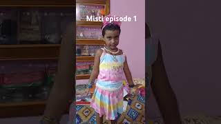 Misti episode 1 ❤️❤️❤️❤️❤️shortvideo short [upl. by Hbaruas]