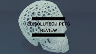 3D Solutech PETG Review [upl. by Latyrc]