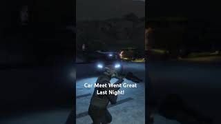 The gta car meet went great [upl. by Beal]