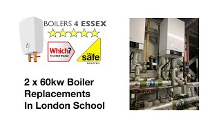 Boilers 4 Essex Installs 2 60kW Commercial Boilers at London School  Viessmann Vitodens Boilers [upl. by Erdnaet]