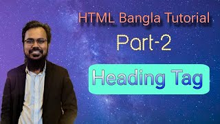 HTML Bangla Tutorial 2  Heading Tag  Web Design  HSC  Beginners [upl. by Zorana]