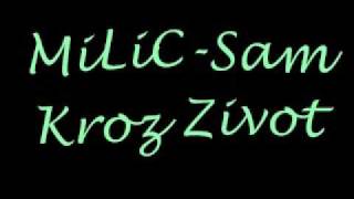 milic sam korz zivot [upl. by Elmore]