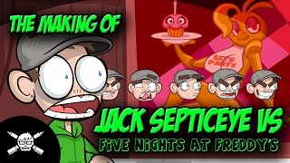 The Making Of  Jack Septiceye Vs Five Nights At Freddys [upl. by Nehr]