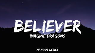 Imagine Dragons  Believer Lyrics [upl. by Ielhsa]