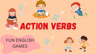 Action Verb  Actions Words for Kids  Kids Vocabulary  Fun English Games [upl. by Lonergan]