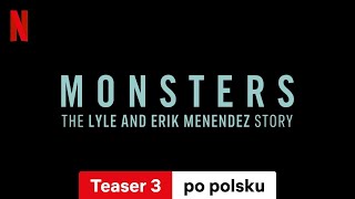 Potwory Historia Lyle’a i Erika Menendezów Sezon 1 Teaser 3  Zwiastun po polsku  Netflix [upl. by Alyal]