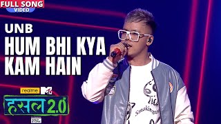 Hum bhi kya kam hain  Ugen Bhutia aka UNB  Hustle 20 [upl. by Thoma838]