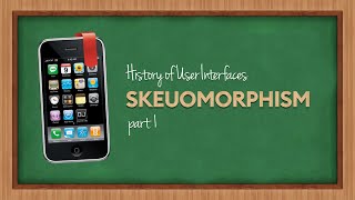 History of User Interfaces  Skeuomorphism  Part 1 [upl. by Yramesor]