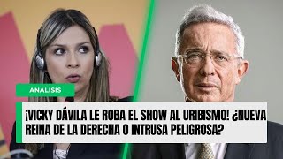 ¡Vicky Dávila le roba el show al uribismo ¿Nueva reina de la derecha o intrusa peligrosa [upl. by Hareema]