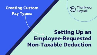 Setting Up A Nontaxable Employee Requested Deduction [upl. by Animlehliw839]