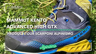 RECENSIONE SCARPONI MAMMUT KENTO ADVANCED HIGH GTX  ALPINISMO [upl. by Netsreik]