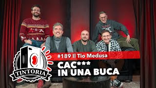 CAC IN UNA BUCA con il Trio Medusa a TintoriaPodcast [upl. by Undry]