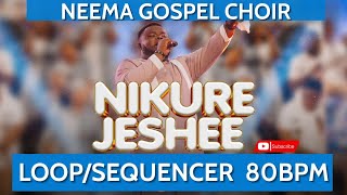 Neema Gospel Choir NIKUREJESHEE SEQUENCERLOOP 80Bpm [upl. by Anomor]