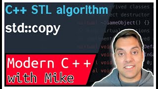 C STL algorithm  stdcopy  Modern Cpp Series Ep 149 [upl. by Clyde808]