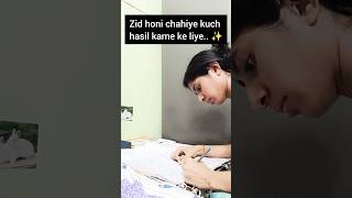 zid honi chahiye ✨✍️📚aspirantlifemotivationboardupsc examyoutubeshortsexplorestudywithmessc [upl. by Germain]