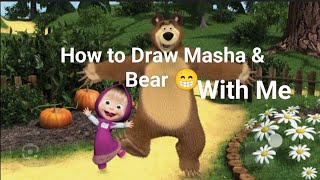 How to Draw Masha amp Bear 🐻 With Me 😂RRdkidsrawing343 [upl. by Tserrof]