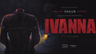 Film Ivanna Full Movie  From Danur Universe [upl. by Holcman]