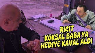 RIÇIT KÖKSAL BABAYA HEDİYE KAVAL ALDI [upl. by Ycart]