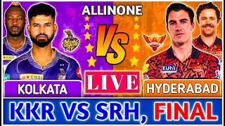 🔴Live Kolkata vs Hyderabad FINAL  SRH v KKR IPL Live Cricket Match Today  1st Innings livescore [upl. by Staten649]