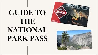 America the Beautiful Your Ultimate Guide to the National Park Pass [upl. by Frederick136]