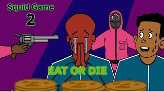 SQUID GAME SURVIVAL 2 The Terrifying Choice  Eat or Get Killed  The Notorious Kangethe Ep 08 [upl. by Anu155]