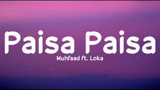 Paisa Paisa Lyrics  Muhfaad Ft Loka  Aelaan Records  Latest Hindi Songs LSO4  LyricsStore 04 [upl. by Rose]