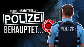 Verkehrskontrolle  Was darf die Polizei  Behauptungen und falscher Verdacht [upl. by Lalad]