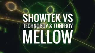 Showtek vs Technoboy amp Tuneboy  Mellow [upl. by Rimat]