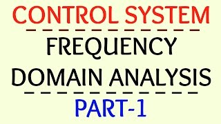 Frequency Domain Analysis  Part1  Control System [upl. by Danby641]