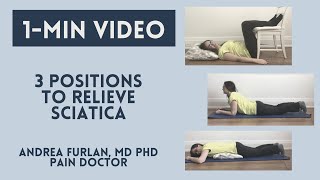 3 positions to relieve SCIATICA by Andrea Furlan MD PhD 1minute video [upl. by Yanad]