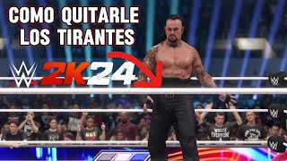 COMO QUITARLE Los TIRANTES A Los LUCHADORES En WWE 2K24 [upl. by Niawd861]