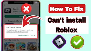 How To Fix Cant Install Roblox Error On Google Playstore  Cant Install Roblox Problem Solved [upl. by Buschi]