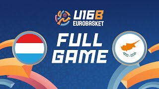 Group Phase  Luxembourg v Cyprus  Full Basketball Game  FIBA U16 EuroBasket 2024 Division B [upl. by Richlad]