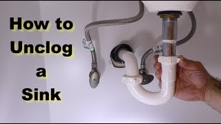 How to Unclog a Sink  The Right Way [upl. by Ynamreg]