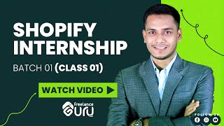 Shopify Internship Class 01  Shopify Masterclass  Freelance GURU [upl. by Sidney]