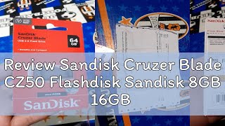 Review Sandisk Cruzer Blade CZ50 Flashdisk Sandisk 8GB 16GB 32GB 64GB 128GB Flash Drive USB Cruzer [upl. by Doralynn]