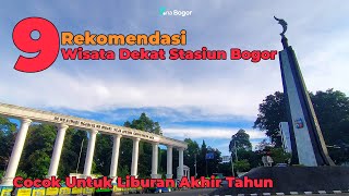 9 Tempat Wisata Dekat Stasiun Bogor  Akses Mudah Cocok Untuk Liburan Akhir Tahun [upl. by Anirehs]