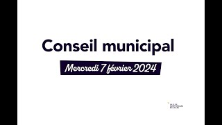 Conseil municipal du 7 février 2024 [upl. by Fadil]