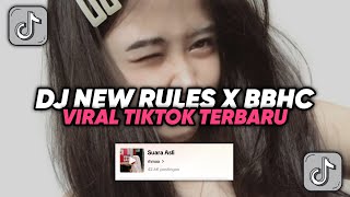 DJ NEW RULES X BBHC SOUND ONEONLEE VIRAL TIK TOK TERBARU 2024 [upl. by Eneloc]