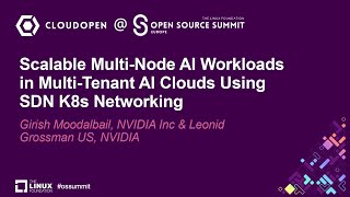 Scalable MultiNode AI Workloads in MultiTenant AI Clouds U Girish Moodalbail amp Leonid Grossman [upl. by Griffin227]