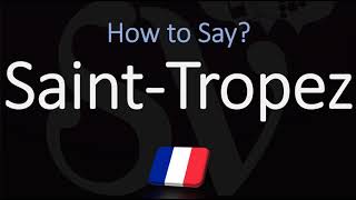 How to Pronounce SaintTropez CORRECTLY🇫🇷🇬🇧 French amp English Pronunciation [upl. by Ynomrah707]