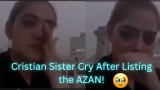 Amazing Azan Voice Cry the Cristian Sister  Islamic prayer call [upl. by Adnorrahs]